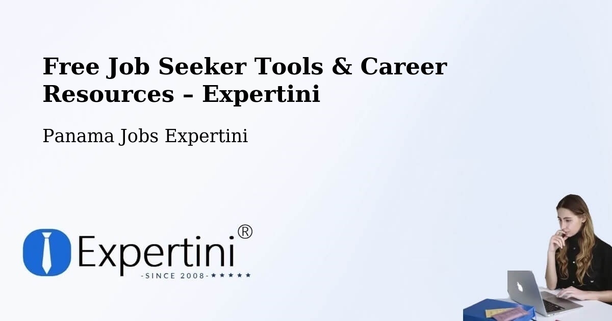 Free Job Seeker Tools & Career Resources – Volcán - Volcán, Panama Jobs Expertini